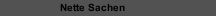 Nette Sachen 